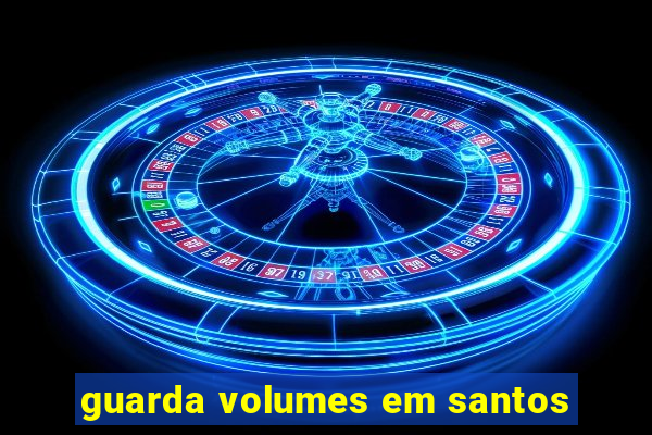 guarda volumes em santos